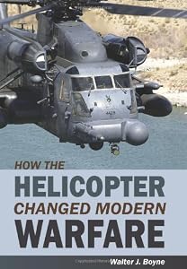 How the Helicopter Changed Modern Warfare