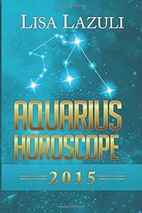 Aquarius Horoscope 2015
