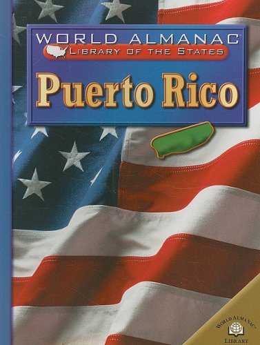 Puerto Rico: And Other Outlying Areas (World Almanac Library of the States) by Michael Burgan