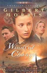 Winds of Change (Originally A Time of War) (American Century Series #5)