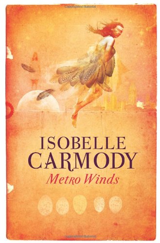 Metro Winds by Isobelle Carmody