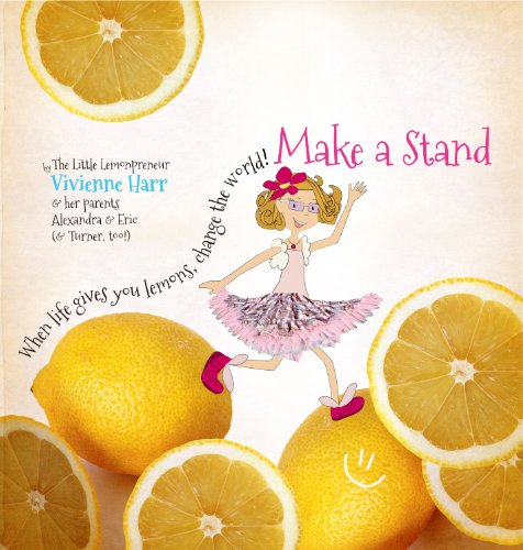 Make a Stand: "When life gives you lemons, change the world!"