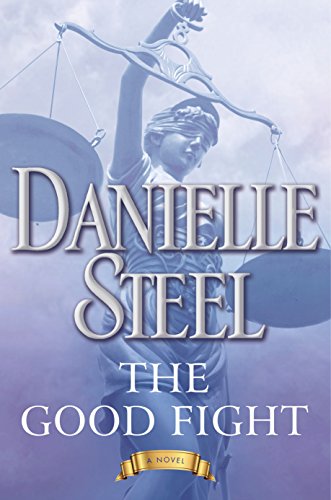 Good Fight, The by Danielle Steel