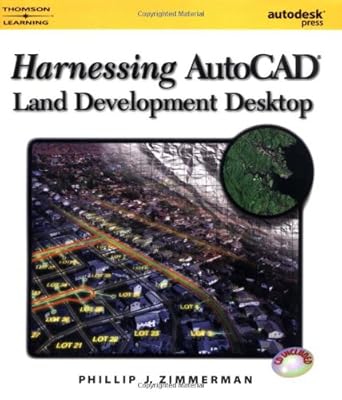 Harnessing AutoCAD Land Development Desktop Release 2