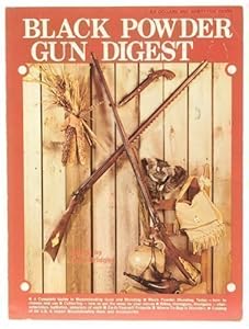 Black Powder Gun Digest
