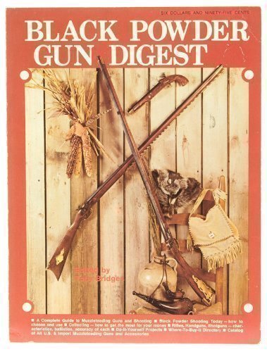Black Powder Gun Digest by Toby Bridges