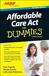 Affordable Care Act For Dummies by Lisa Yagoda