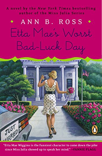 Etta Mae's Worst Bad-Luck Day: A Novel by Ann B. Ross