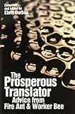 The Prosperous Translator: Advice from Fire Ant & Worker Bee