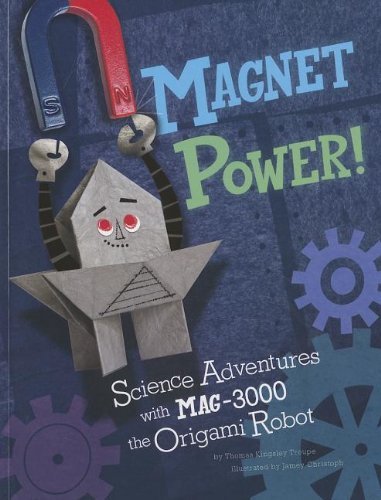 Magnet Power! by Thomas Kingsley Troupe