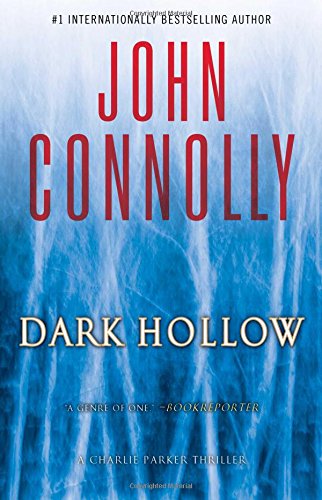 Dark Hollow: A Charlie Parker Thriller by John Connolly