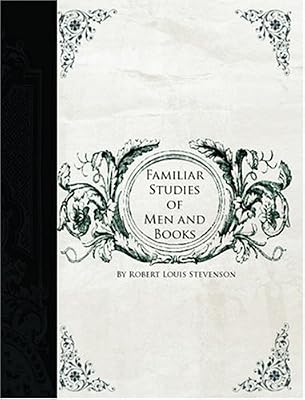 Familiar Studies Of Men And Books