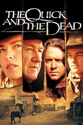 The Quick and The Dead (1995)