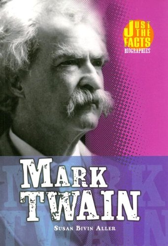 Mark Twain (Just the Facts Biographies) by Susan Bivin Aller