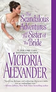 The Scandalous Adventures of the Sister of the Bride (Millworth Manor Book 3)