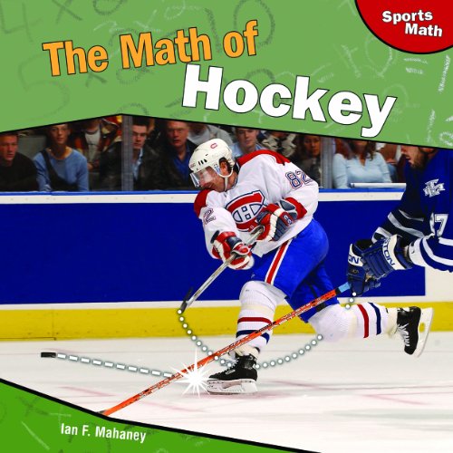 The Math of Hockey by Ian F. Mahaney