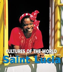Saint Lucia (Cultures of the World)