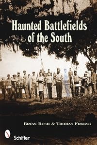 Haunted Battlefields of the South