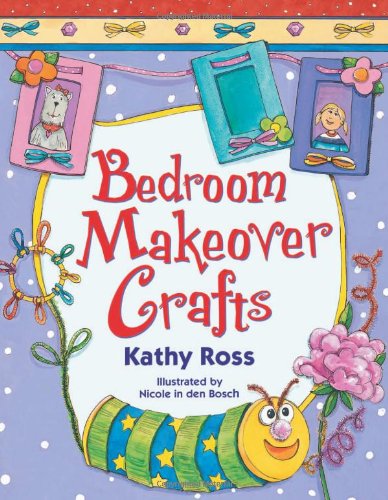 Bedroom Makeover Crafts by Kathy Ross