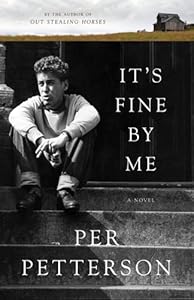 It's Fine By Me: A Novel