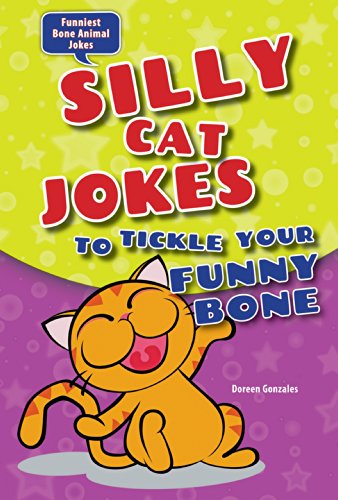 Silly Cat Jokes to Tickle Your Funny Bone by Doreen Gonzales