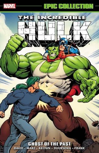 Incredible Hulk Epic Collection: Ghost of the Past by Peter David