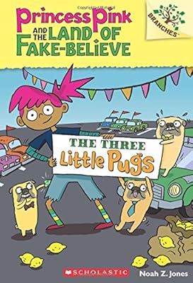 The Three Little Pugs: A Branches Book