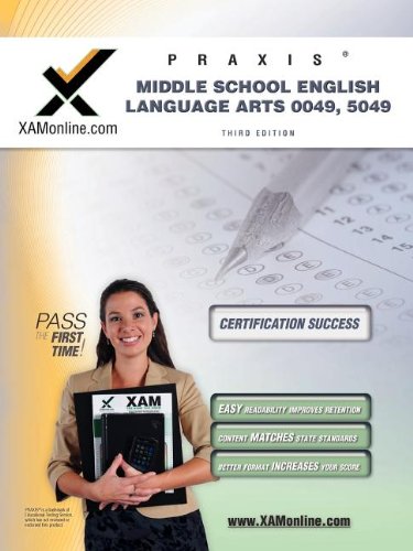 Praxis Middle School English Language Arts 0049, 5049 by Sharon A Wynne
