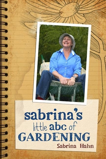 Sabrina's Little ABC Book of Gardening by Sabrina Hahn