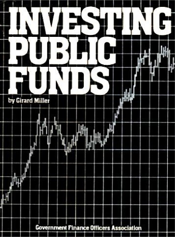 Investing Public Funds by Girard Miller