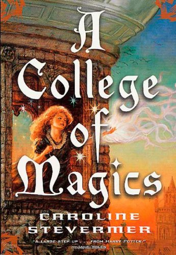 A College of Magics by Caroline Stevermer