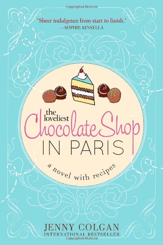 The Loveliest Chocolate Shop in Paris by Jenny Colgan