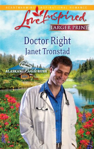 Doctor Right by Janet Tronstad