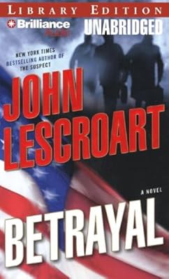 Betrayal: A Novel (Dismas Hardy Series)
