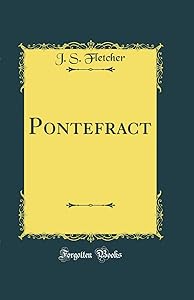 Pontefract (Classic Reprint)