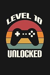 Level 10 Unlocked: Happy 10th Birthday 10 Years Old Gift For Gaming Boys & Girls