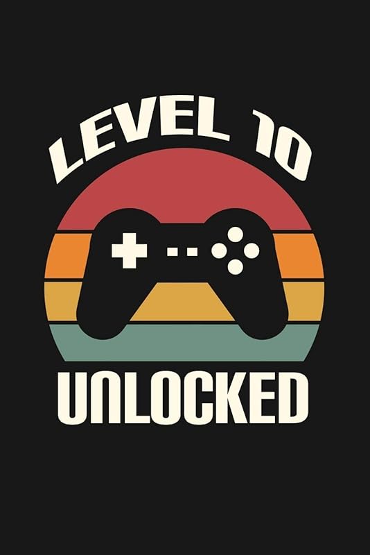 Level 10 Unlocked: Happy 10th Birthday 10 Years Old Gift For Gaming Boys & Girls by Cumpleanos Publishing