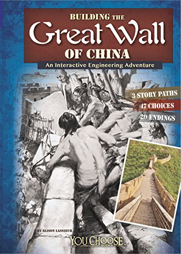 Building the Great Wall of China: An Interactive Engineering Adventure by Allison Lassieur