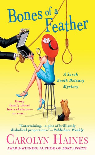 Bones of a Feather: A Sarah Booth Delaney Mystery by Carolyn Haines