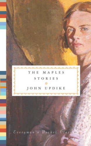 The Maples Stories (Everyman's Library Pocket Classics) by John Updike