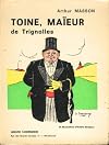 Toine maieur de Trignolles Illustré par Octave SANSPOUX