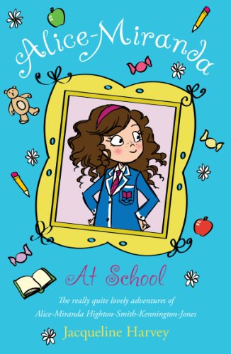 Alice-Miranda at school by Jacqueline Harvey