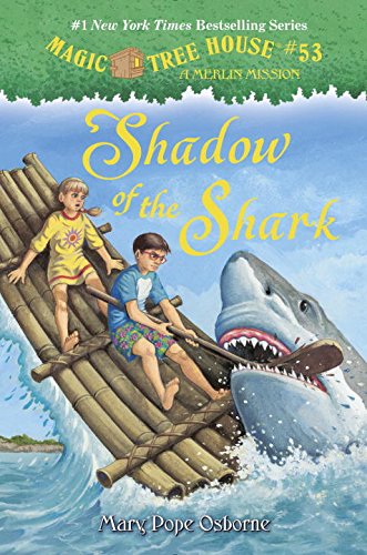Magic Tree House #53: Shadow of the Shark by Mary Pope Osborne