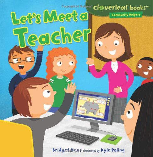 Let's Meet a Teacher by Bridget Heos