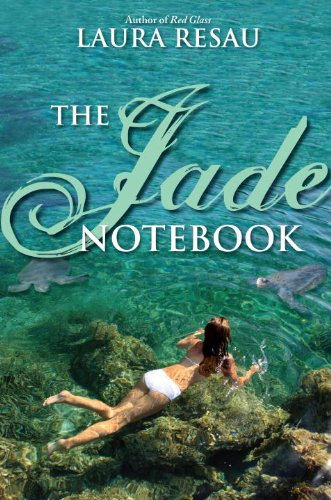 The Jade Notebook by Laura Resau