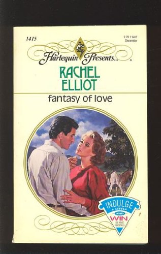 Fantasy Of Love by Rachel Elliot