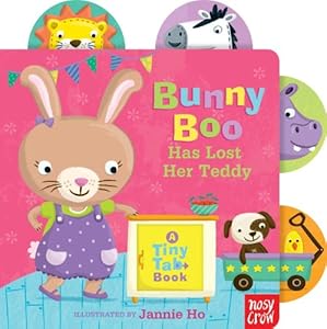 Bunny Boo Has Lost Her Teddy: A Tiny Tab Book by Nosy Crow