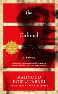 The Colonel: A Novel by Mahmoud Dowlatabadi