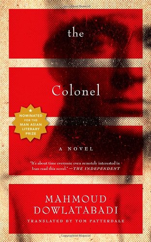 The Colonel: A Novel by Mahmoud Dowlatabadi