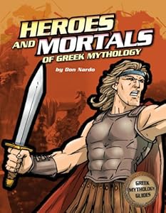 The Heroes and Mortals of Greek Mythology
